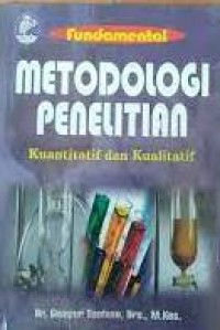 Image of Fundamental metodologi penelitian:kuantitatif&kualitatif