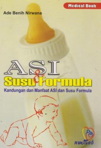Image of Asi & Susu Formula:kandungan dan manfaat asi dan susu formula