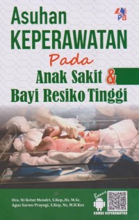 Image of Asuhan Keperawatan pada anak sakit&bayi resiko tinggi