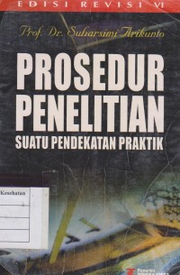 Image of Prosedur Penelitian:suatu pendekatan praktek