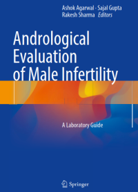 Image of Andrological Evaluation of Male Infertility   A Laboratory Guide
