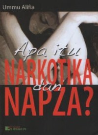 Image of Apa itu Narkoba dan napza?