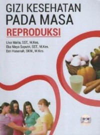 Image of Gizi Kesehatan pada Masa Reproduksi