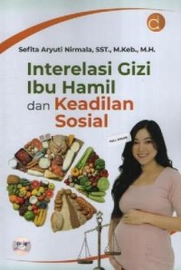 Image of Interelasi Gizi Ibu Hamil dan Keadilan Sosial