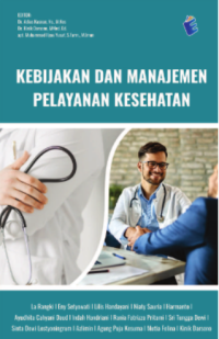 Image of KEBIJAKAN DAN MANAJEMEN PELAYANAN KESEHATAN
