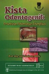 Image of Kista Odontogenik : pertumbuhan,perkembangan,komplikasi