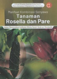 Image of Manfaat Kombinasi Senyawa Tanaman Rosella dan Pare