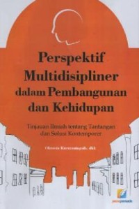 Image of Perspektif Multidisiplinier dalam Pembangunan dan Kehidupan