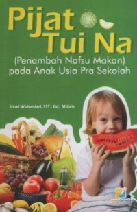 Image of Pijat Tui Na : (Penambah nafsu makan) pada anak usia pra sekolah