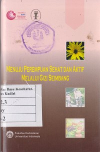 Image of Menuju perempuan sehat dan aktif melalui Gizi seimbang