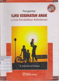 Image of Pengantar Ilmu Kesehatan Anak Untuk Pendidikan Kebidanan