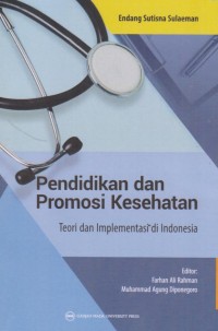 Image of Pendidikan dan Promosi kesehatan:teori dan implementasi diIndonesia