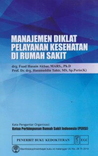 Image of Manajemen diklat pelayanan kesehatan dirumah sakit
