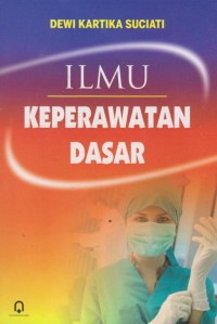 Image of Ilmu keperawatan dasar