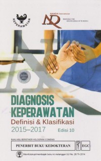Image of Diagnosis keperawatan definisi&klasifikasi 2015-2017 edisi 10