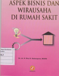 Image of Aspek bisnis dan kewirausaha dirumah sakit