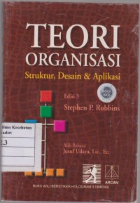 Image of Teori Organisasi: Struktur, Desain & Aplikasi