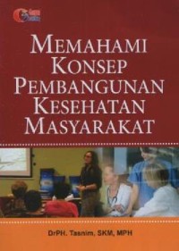 Image of Memahami Konsep Pembangunan Kesehatan Masyarakat
