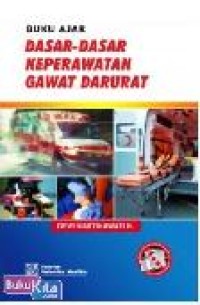 Image of Buku Ajar Dasar-Dasar Keperawatan Gawat Darurat