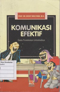 Image of Komunikasi Efektif:suatu pendekatan lintas budaya